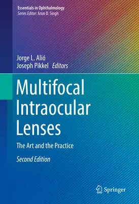 Multifokálne vnútroočné šošovky: Umelecké diela a prax - Multifocal Intraocular Lenses: The Art and the Practice
