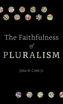 Vernosť pluralizmu - The Faithfulness of Pluralism