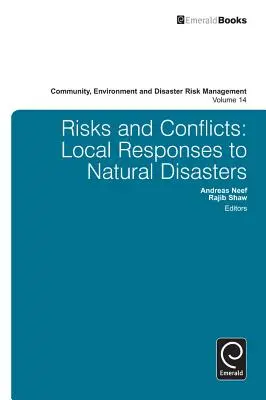 Riziká a konflikty: Miestne reakcie na prírodné katastrofy - Risks and Conflicts: Local Responses to Natural Disasters
