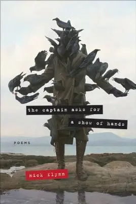 Kapitán žiada zdvihnúť ruky: Básne - The Captain Asks for a Show of Hands: Poems