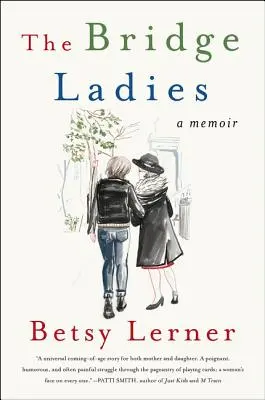 The Bridge Ladies: Memoáre - The Bridge Ladies: A Memoir