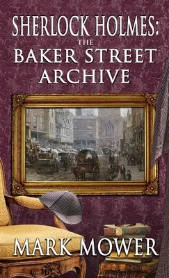Sherlock Holmes - Archív Baker Street - Sherlock Holmes - The Baker Street Archive