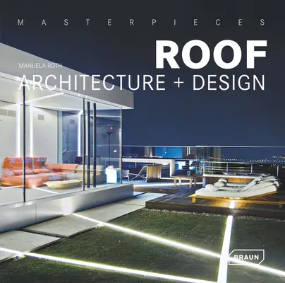 Majstrovské diela: Strešná architektúra + dizajn - Masterpieces: Roof Architecture + Design