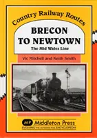 Brecon do Newtownu - linka Mid Wales - Brecon to Newtown - The Mid Wales Line