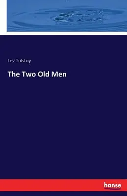 Dvaja starci - The Two Old Men