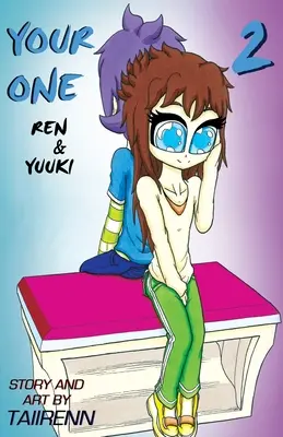 Your One: Ren a Yuuki Vol. 2 - Your One: Ren & Yuuki Vol. 2