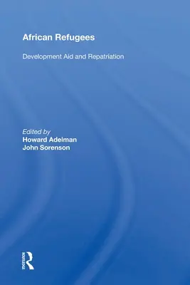 Africkí utečenci: Rozvojová pomoc a repatriácia - African Refugees: Development Aid and Repatriation