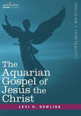 Vodnárske evanjelium Ježiša Krista - The Aquarian Gospel of Jesus the Christ