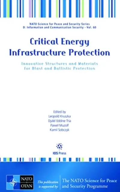 OCHRANA KRITICKEJ ENERGETICKEJ INFRAŠTRUKTÚRY - CRITICAL ENERGY INFRASTRUCTURE PROTECTIO