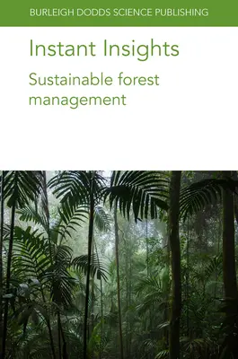 Okamžité postrehy: Trvalo udržateľné obhospodarovanie lesov - Instant Insights: Sustainable Forest Management