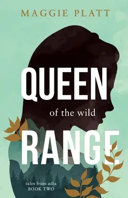 Kráľovná divočiny - Queen of the Wild Range