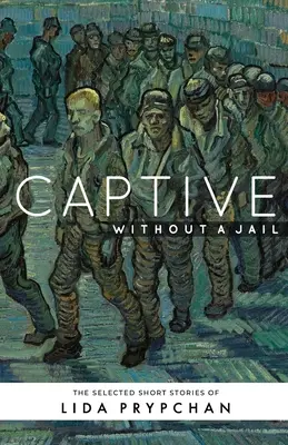 Zajatec bez väzenia - Captive Without a Jail