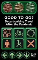 Dobré ísť?: Dekarbonizácia cestovania po pandémii - Good to Go?: Decarbonising Travel After the Pandemic