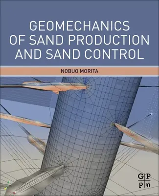 Geomechanika ťažby piesku a kontrola piesku - Geomechanics of Sand Production and Sand Control