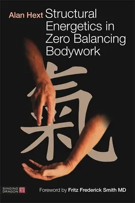 Štrukturálna energetika v práci s nulovou rovnováhou tela - Structural Energetics in Zero Balancing Bodywork