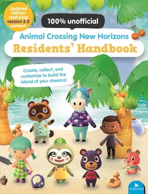 Príručka obyvateľov Animal Crossing New Horizons: Aktualizované vydanie s obsahom verzie 2.0! - Animal Crossing New Horizons Residents' Handbook: Updated Edition with Version 2.0 Content!