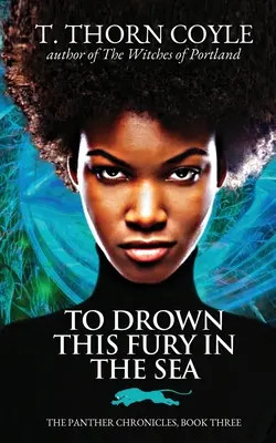 Utopiť tento hnev v mori - To Drown This Fury in the Sea