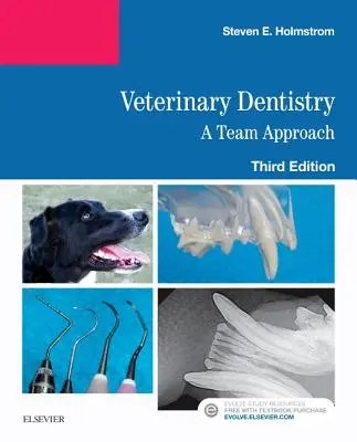 Veterinárna stomatológia: Tímový prístup - Veterinary Dentistry: A Team Approach