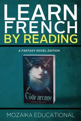 Učte sa francúzsky: Čítaním fantázie - Learn French: By Reading Fantasy