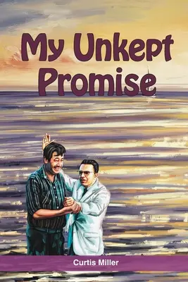 Môj nesplnený sľub - My Unkept Promise