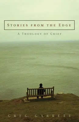 Príbehy z okraja: Teológia smútku - Stories from the Edge: A Theology of Grief