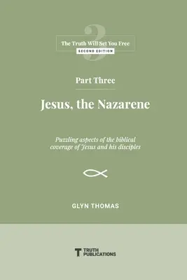 Tretia časť: Ježiš, Nazaretský - Part Three: Jesus, the Nazarene