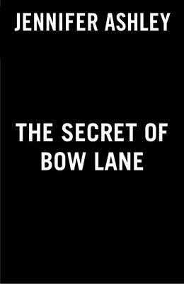 Tajomstvo Bow Lane - The Secret of Bow Lane