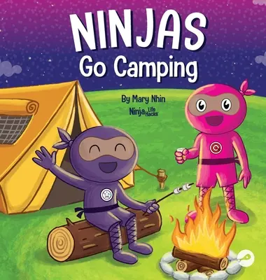 Ninja Go Camping: Rýmovaná detská kniha o kempovaní - Ninjas Go Camping: A Rhyming Children's Book About Camping