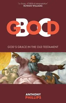 Boh pred Kristom: Božia milosť v Starom zákone - God B.C.: God's Grace in the Old Testament