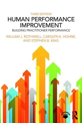 Zlepšovanie ľudského výkonu - budovanie výkonnosti odborníkov z praxe - Human Performance Improvement - Building Practitioner Performance