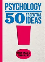 Psychológia: 50 základných myšlienok - Psychology: 50 Essential Ideas