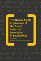 Dôsledky štvrtej priemyselnej revolúcie na ľudské práva v Južnej Afrike - Human Rights Implications of the Fourth Industrial Revolution in South Africa