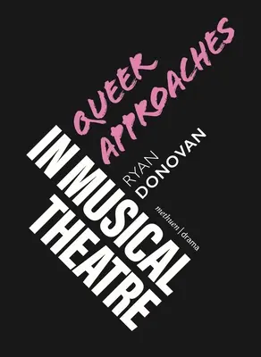 Queer prístupy v hudobnom divadle - Queer Approaches in Musical Theatre
