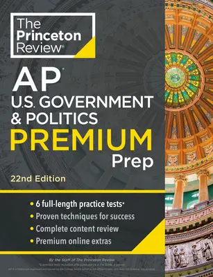 Princeton Review AP U.S. Government & Politics Premium Prep, 22. vydanie: 6 praktických testov + kompletný prehľad obsahu + stratégie a techniky - Princeton Review AP U.S. Government & Politics Premium Prep, 22nd Edition: 6 Practice Tests + Complete Content Review + Strategies & Techniques