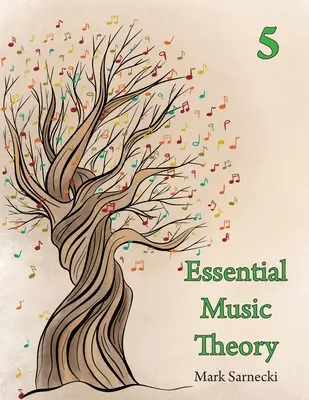 Základná hudobná teória úroveň 5 - Essential Music Theory Level 5