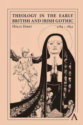 Teológia v ranej britskej a írskej gotike, 1764-1834 - Theology in the Early British and Irish Gothic, 1764-1834