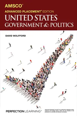 Advanced Placement United States Government & Politics, 3. vydanie - Advanced Placement United States Government & Politics, 3rd Edition