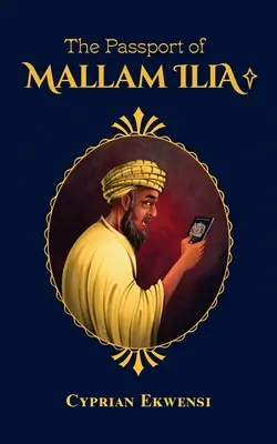 Pas Mallama Ilia - The Passport of Mallam Ilia