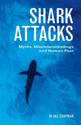 Útoky žralokov: Mýty, nedorozumenia a ľudský strach - Shark Attacks: Myths, Misunderstandings and Human Fear