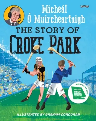 Príbeh Croke Parku - The Story of Croke Park