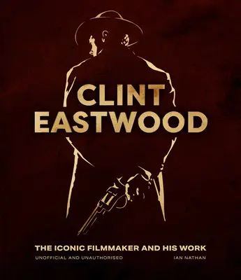 Clint Eastwood: Ikonický filmový tvorca a jeho dielo - Clint Eastwood: The Iconic Filmmaker and His Work