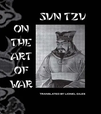 Sun Tzu o vojnovom umení - Sun Tzu On The Art Of War