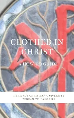 Oblečený v Kristovi: Ako na to - Clothed in Christ: A How-To Guide
