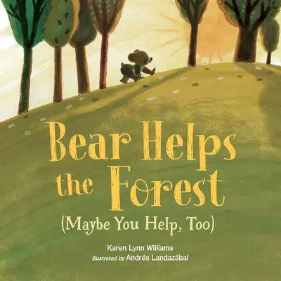 Medveď pomáha lesu (možno aj vy pomôžete) - Bear Helps the Forest (Maybe You Help, Too)