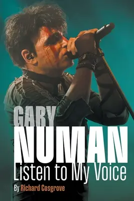 Gary Numan: Počúvajte môj hlas - Gary Numan: Listen to my Voice
