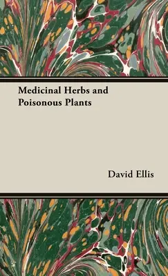 Liečivé byliny a jedovaté rastliny - Medicinal Herbs and Poisonous Plants