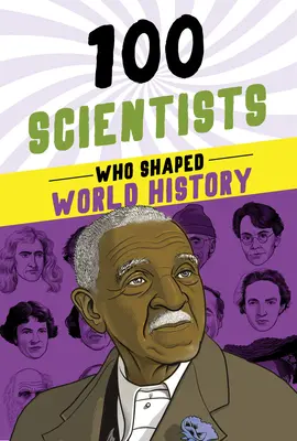 100 vedcov, ktorí formovali svetové dejiny - 100 Scientists Who Shaped World History