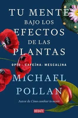 Tu Mente Bajo Los Efectos de Las Plantas / Toto je vaša myseľ o rastlinách - Tu Mente Bajo Los Efectos de Las Plantas / This Is Your Mind on Plants