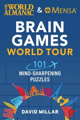 Svetový almanach a Mensa Brain Games World Tour: 101 hádaniek na ostrenie mysle - The World Almanac & Mensa Brain Games World Tour: 101 Mind-Sharpening Puzzles