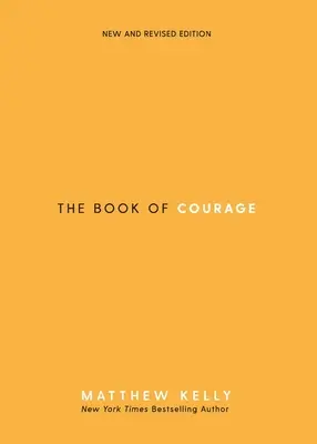 Kniha odvahy: Nové a prepracované vydanie - The Book of Courage: New & Revised Edition